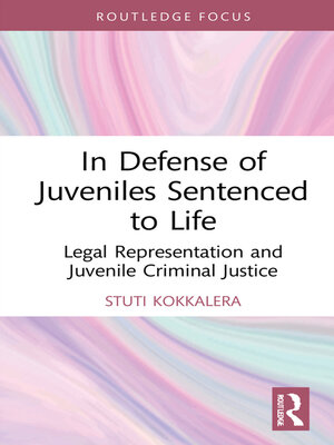 cover image of In Defense of Juveniles Sentenced to Life